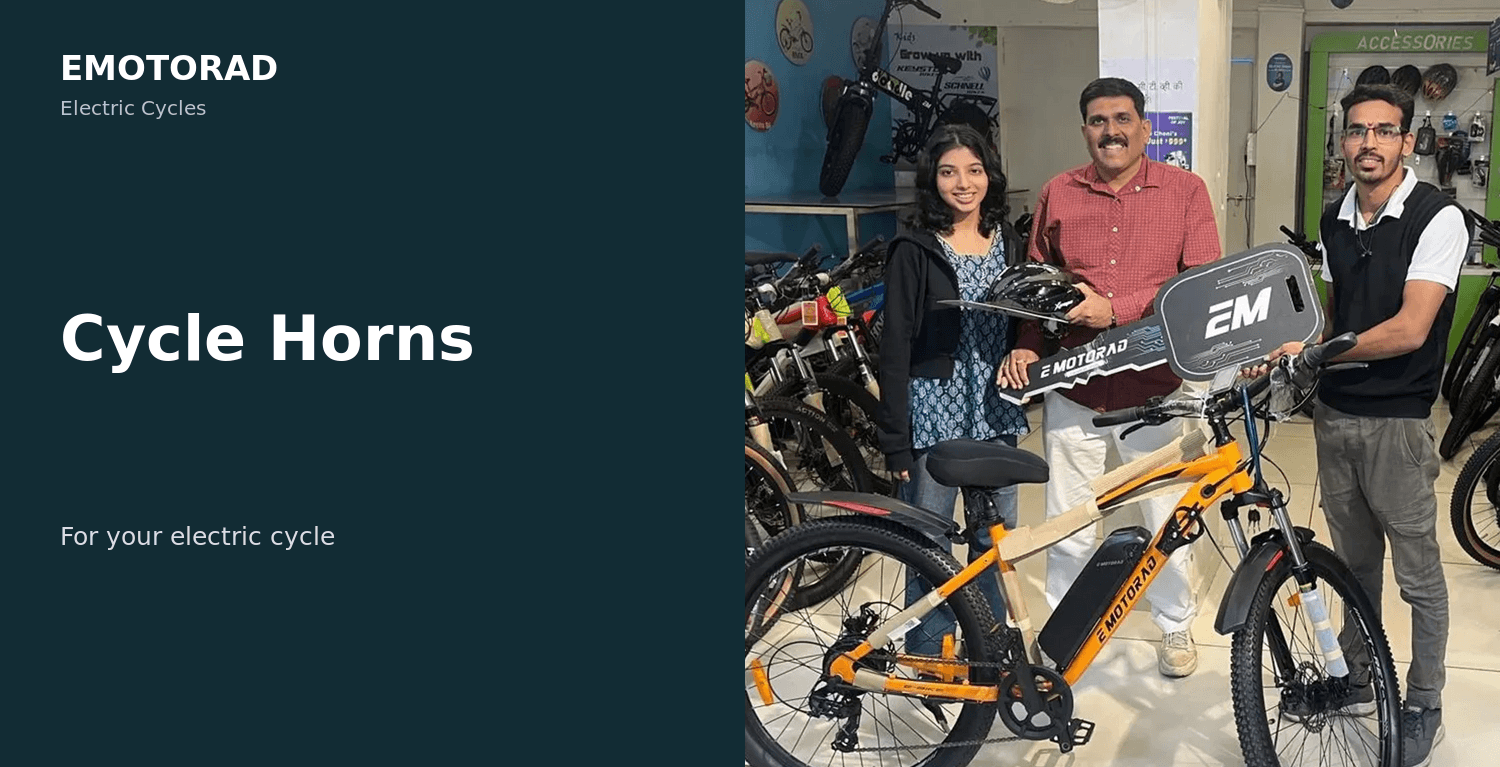 Cycle Horn Guide: Choosing and Using One on Your Electric Cycle in India