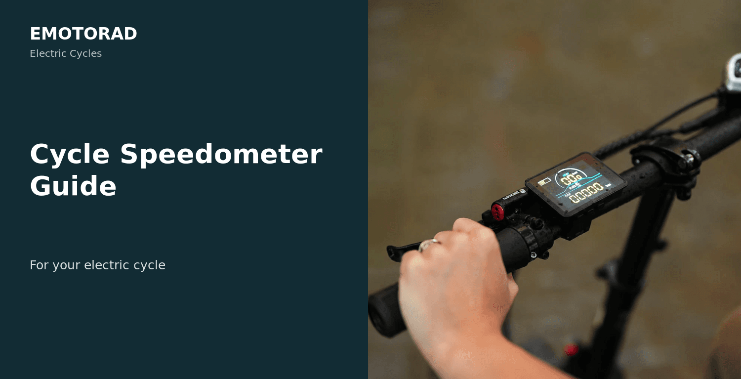 Cycle Speedometer Guide: Choosing and Using One on Your Electric Cycle in India