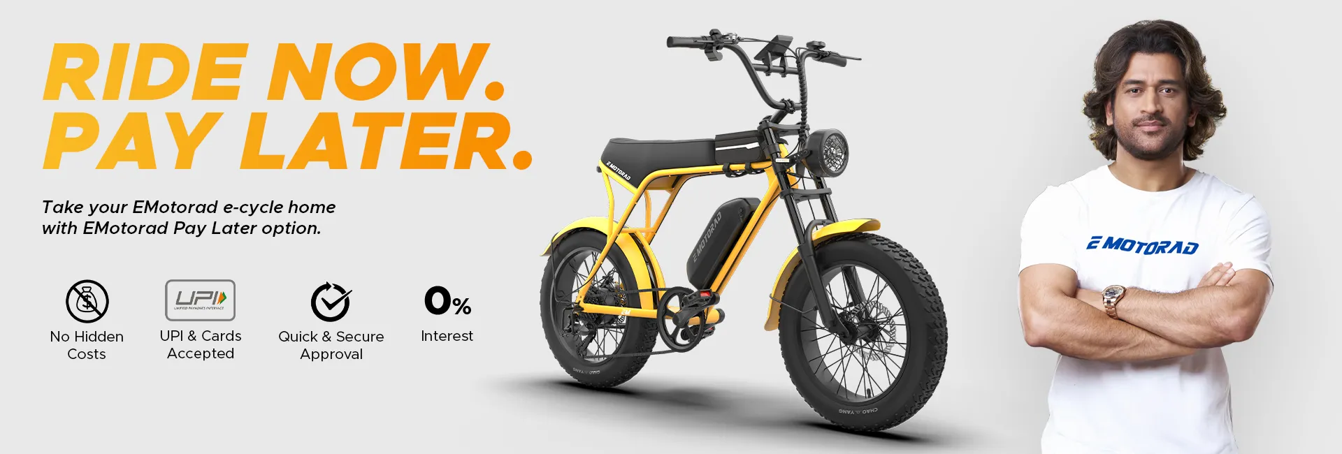 Take your EMotorad e-cycle home with the EMotorad Pay Later option — no hidden costs, UPI and cards accepted, quick and secure approval, 0% interest.