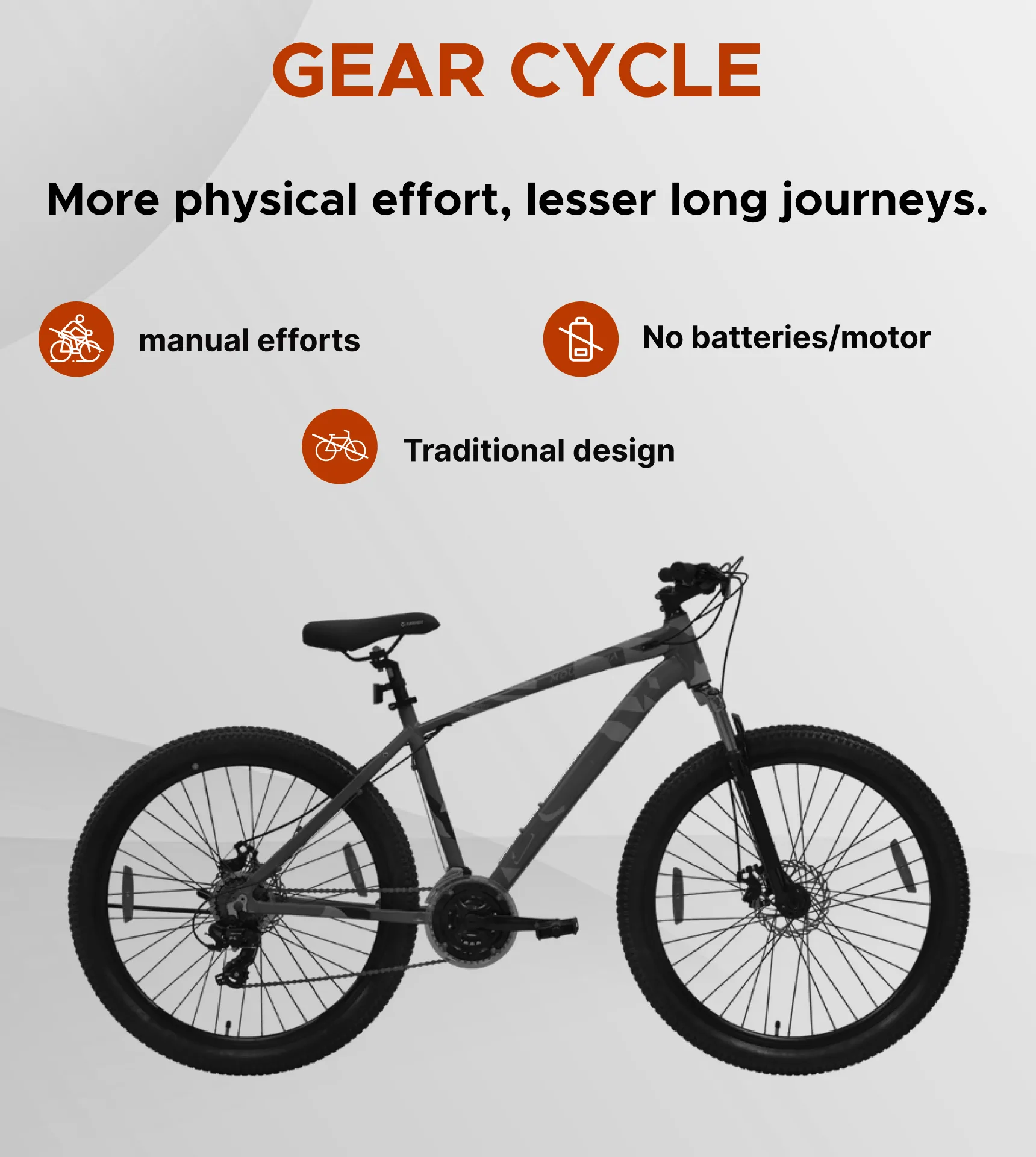Gear cycle — more effort, shorter journeys: manual efforts, no batteries or motor, traditional design.
